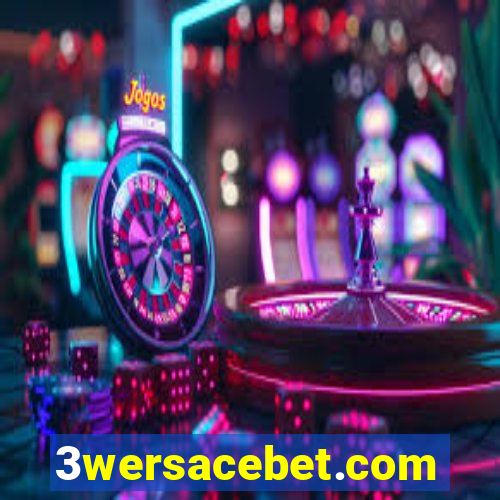 3wersacebet.com