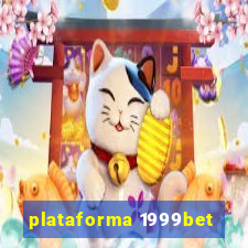 plataforma 1999bet