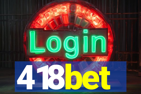 418bet