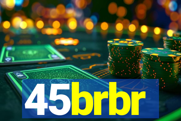 45brbr