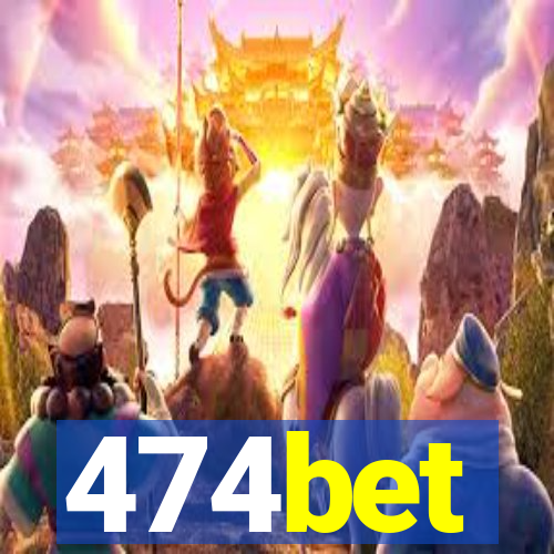 474bet