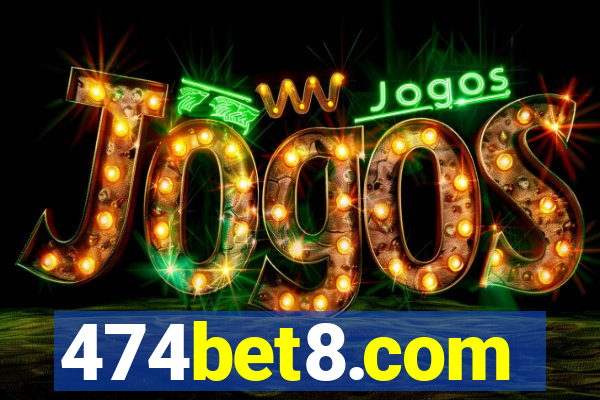 474bet8.com