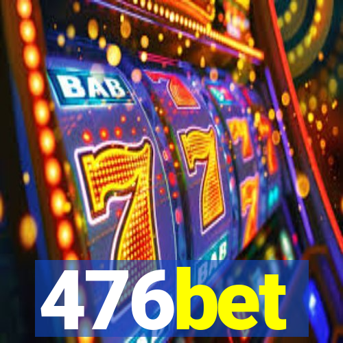 476bet