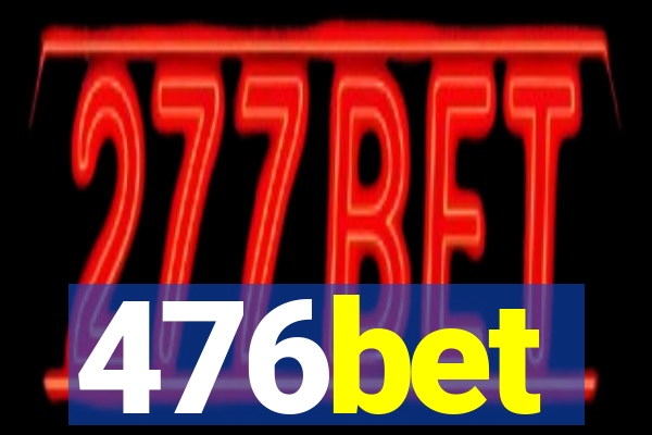 476bet