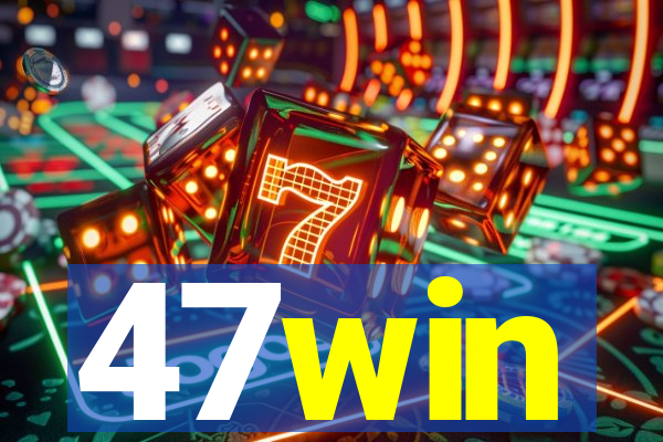 47win