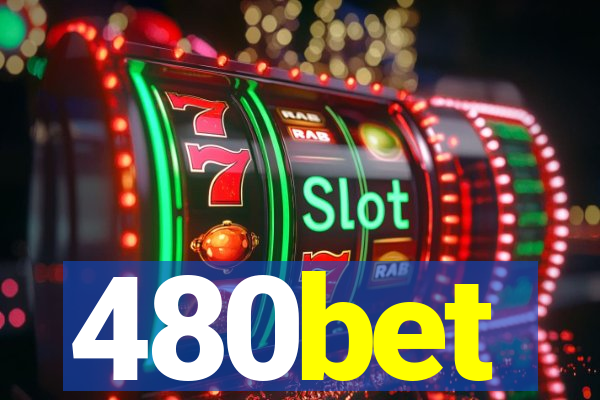 480bet