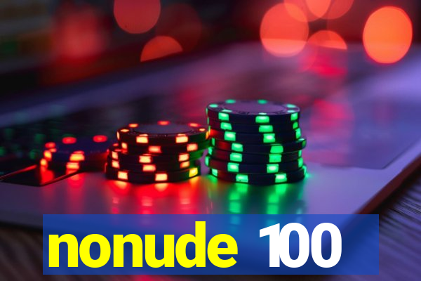 nonude 100