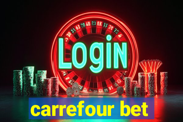 carrefour bet