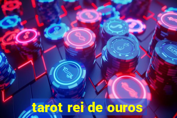 tarot rei de ouros