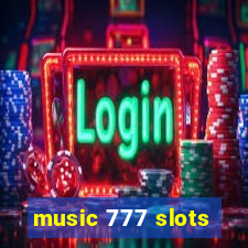 music 777 slots