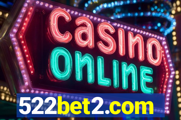 522bet2.com