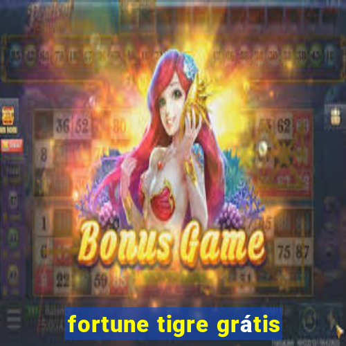 fortune tigre grátis