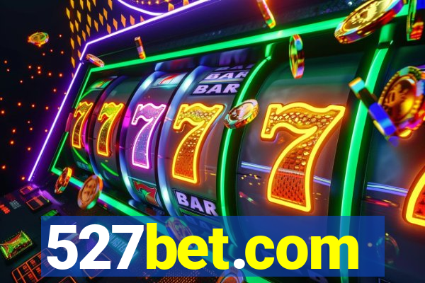 527bet.com