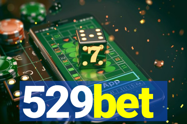 529bet