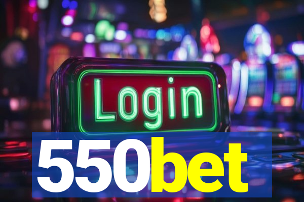 550bet