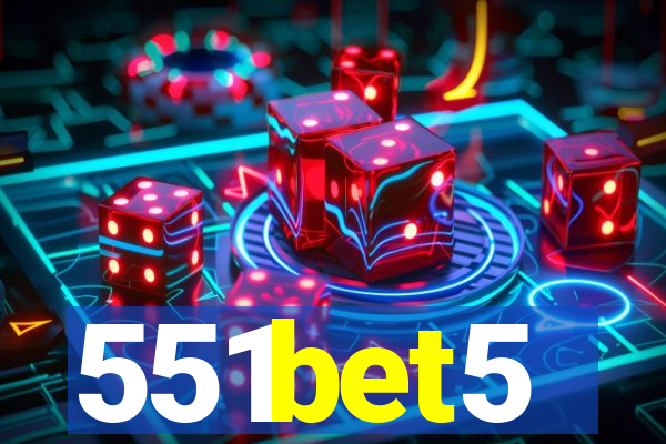 551bet5