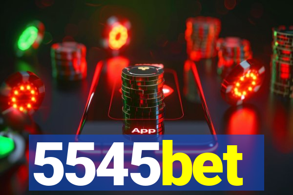 5545bet