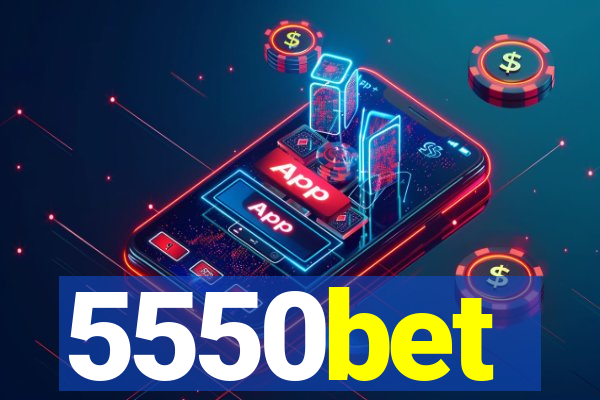 5550bet