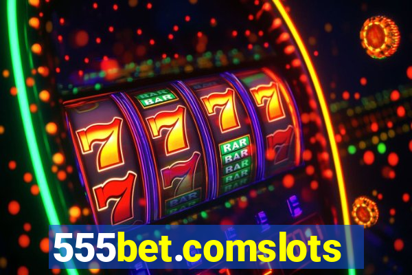 555bet.comslots