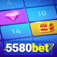 5580bet