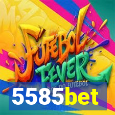 5585bet