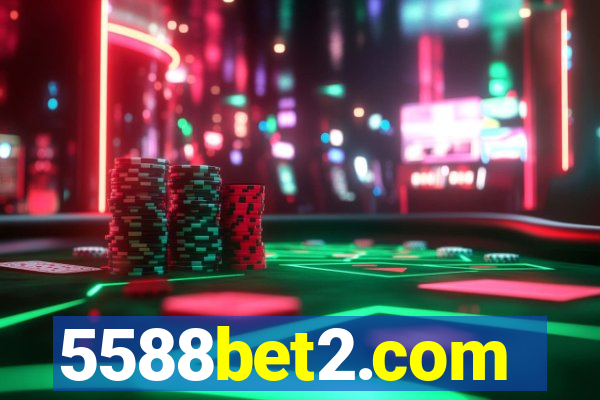 5588bet2.com