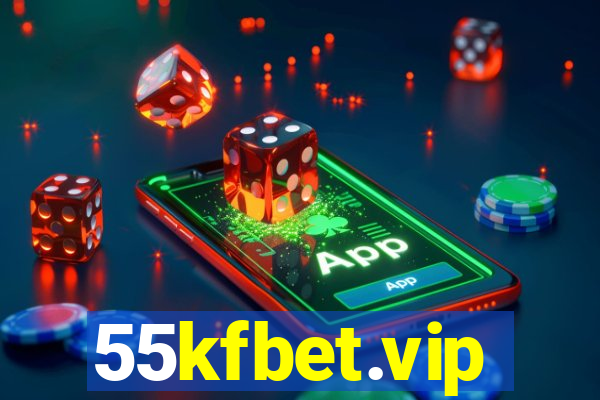 55kfbet.vip