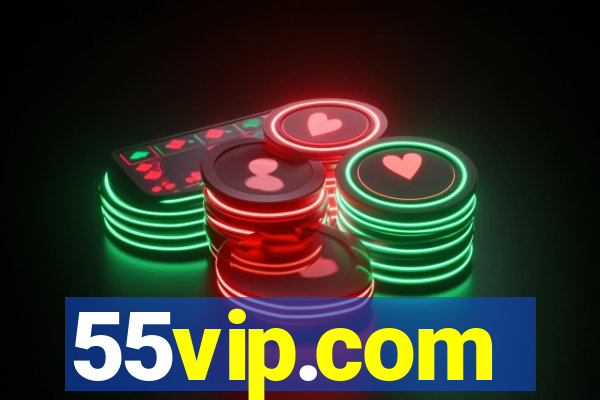 55vip.com