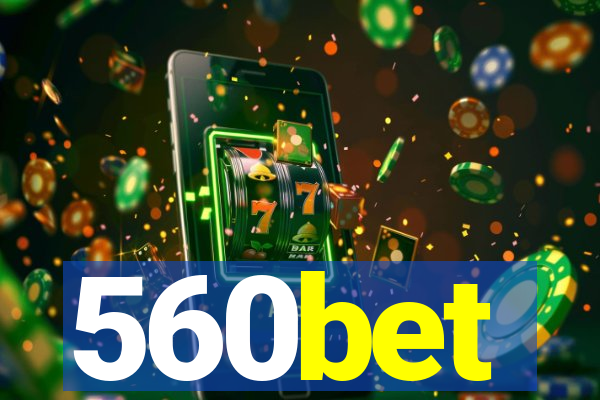 560bet