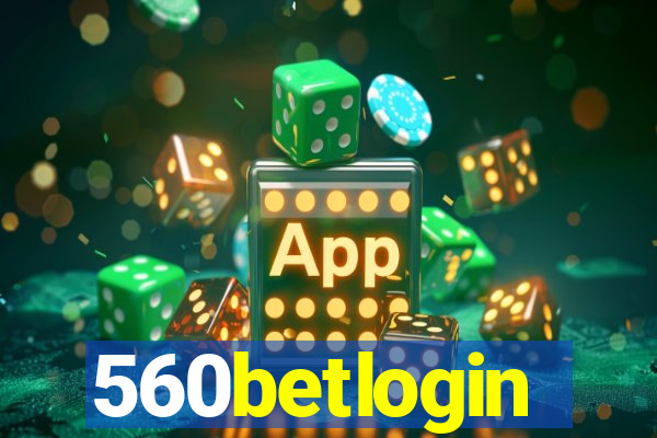 560betlogin