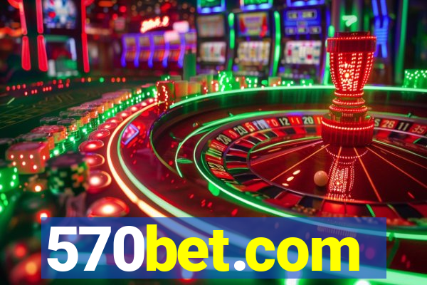 570bet.com