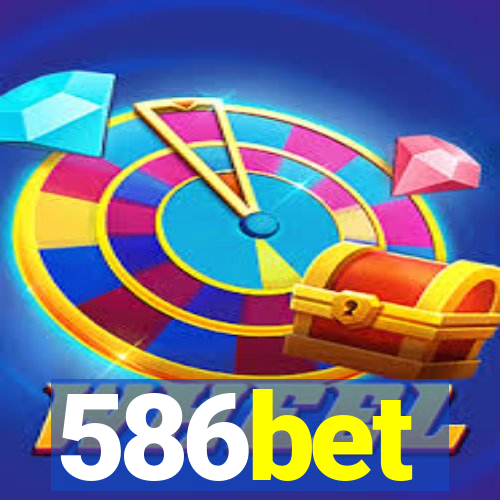 586bet