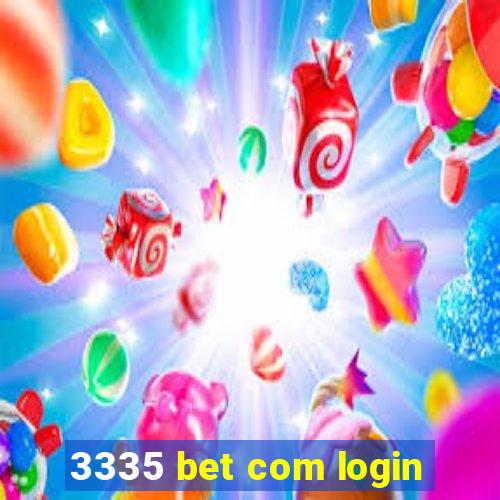 3335 bet com login