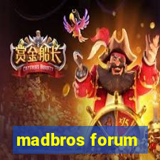 madbros forum