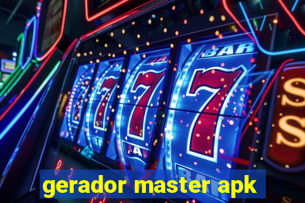 gerador master apk