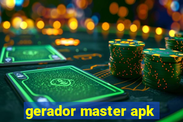 gerador master apk