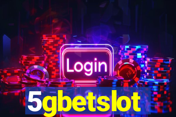 5gbetslot