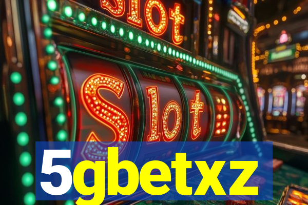 5gbetxz