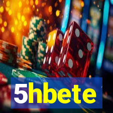 5hbete