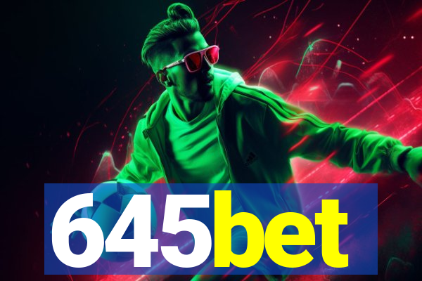 645bet