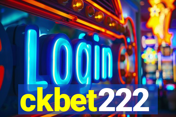 ckbet222