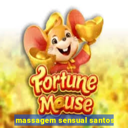 massagem sensual santos