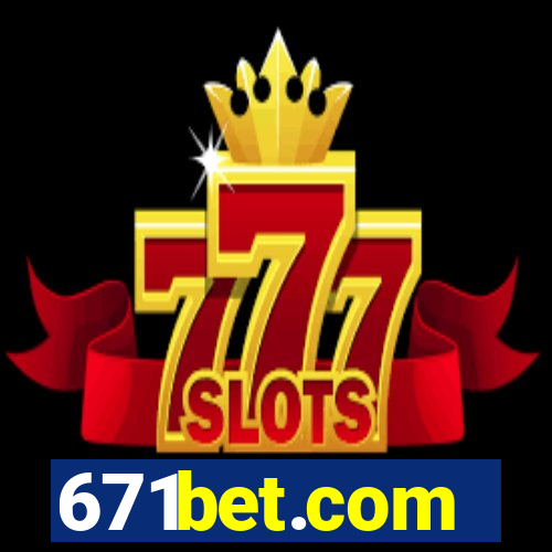 671bet.com