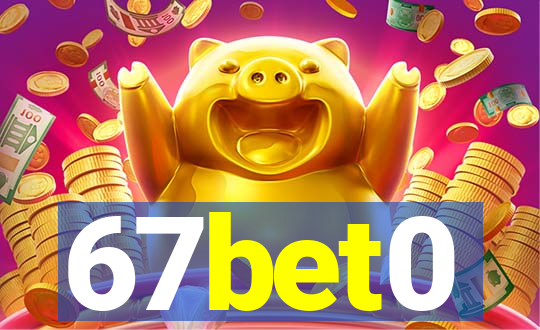 67bet0