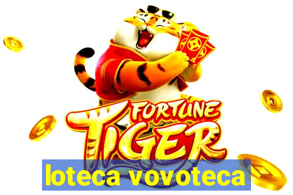 loteca vovoteca