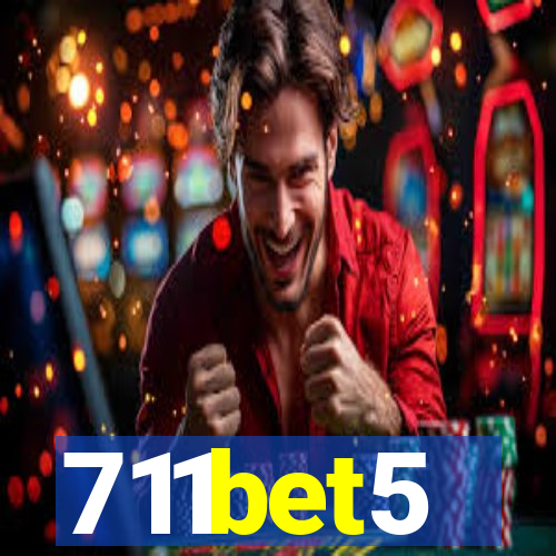 711bet5