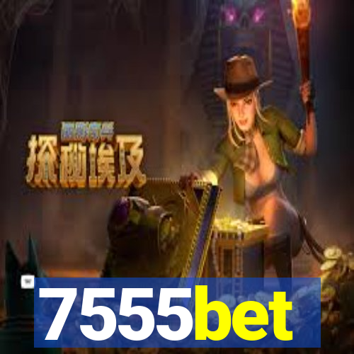 7555bet