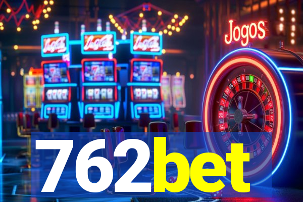 762bet