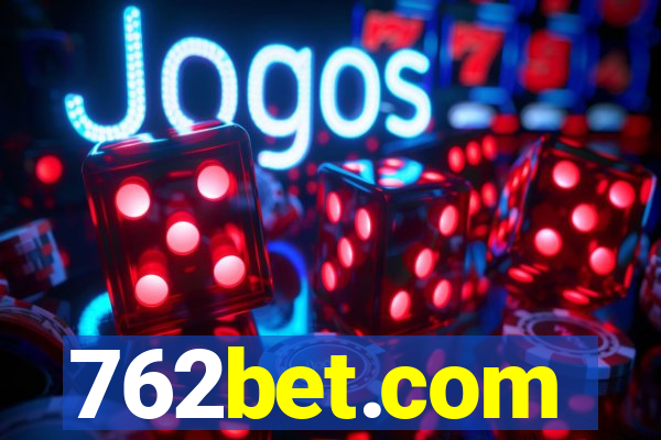 762bet.com