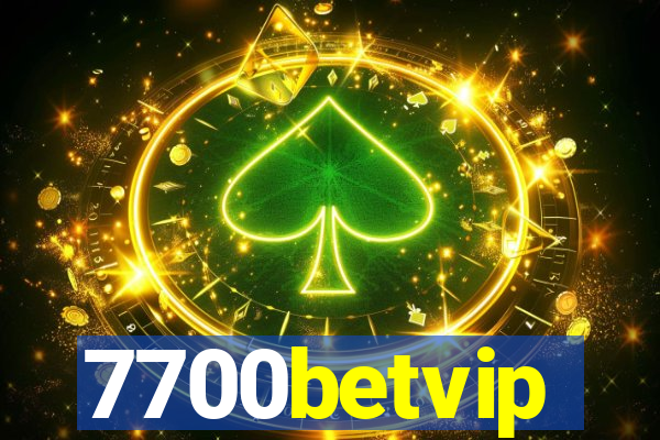 7700betvip